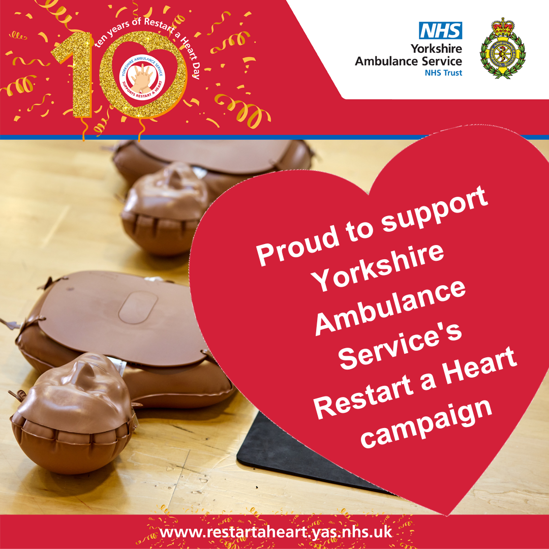 Proud to support Yorkshire Ambulance Service&#x27;s Restart a Heart campaign