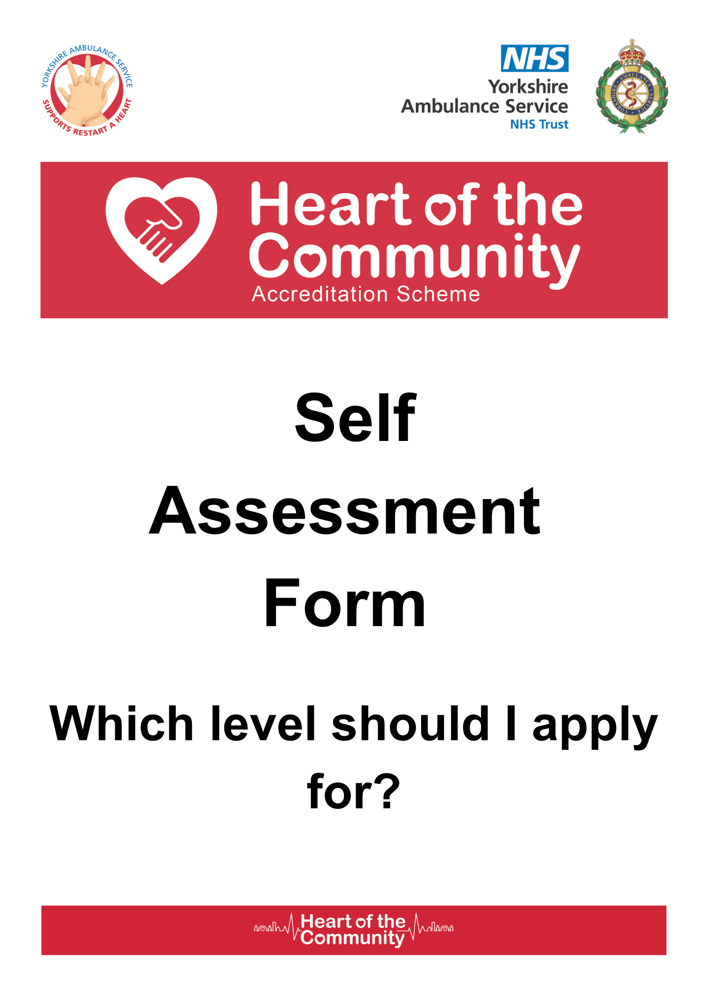 Download: Heart of the Community self assessment form to see what level you are eligible for